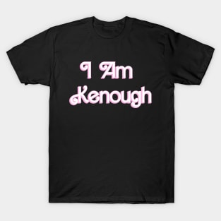 I Am Kenough Ken Barbie Movie T-Shirt